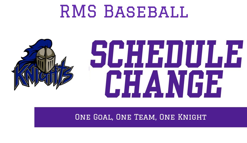 RMS Baseball Schedule Change