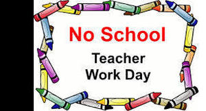 No School - Monday Tues. Jan. 21st & Wed. Jan. 22nd - Teacher Workday